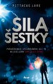Pittacus Lore - Sila šestky
